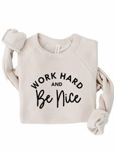 Load image into Gallery viewer, Work Hard and Be Nice Premium Crewneck Sweatshirt