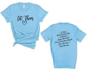 Front/Back Let Them Graphic Tee