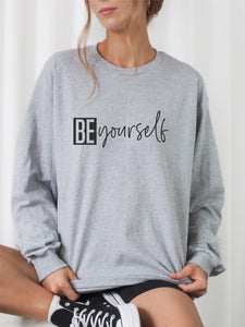 Be Yourself and Dont Apologize CrewNeck Sweatshirt